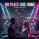 No Place Like Home Single