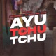 Ayu Tchu Tchu feat DJ KR3 Single