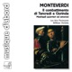 Monteverdi Il combattimento di Tancredi e Clorinda