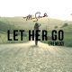 Let Her Go Remix Single