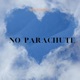 No Parachute feat Elizza Single