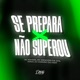 Se Prepara X Não Superou Single