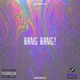 Bang Bang feat OmnisBeats Single