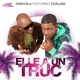 Elle a un truc feat Edalam Single