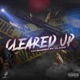 Cleared Up feat Claims Single