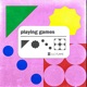 Playing Games Single