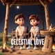 Celestial Love feat Camonetti Single