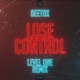 Lose Control Level One Remix Single