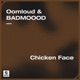 Chicken Face Single
