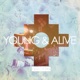 Young Alive feat Pyro Single