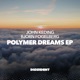 Polymer Dreams Single