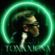 TOXXXICNA Single