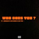 Who Goes You feat Deeman Alhaji DDDD Mr442 Single