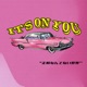It s On You Single