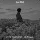 Just Chill Single