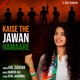 Kaise The Jawan Hamaare Single