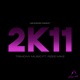 2K11 feat Johnny Strings Kael Guerrero Wain Wright Rzee Mike Single