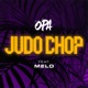 JUDO CHOP feat Melo Single