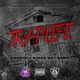 Traplife feat Birch Boy Barie Single