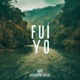 Fuí Yo Single
