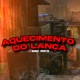 Aquecimento do Lança Single