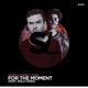 For the Moment feat Sweet Tides Single