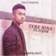 Tere Bina Single feat Elijah Single