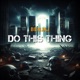 Do This Thing Single