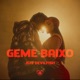 Geme Baixo Single