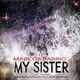 My Sister Single