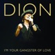 I m Your Gangster Of Love Single