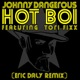 Hot Boi Eric Daly Remix Featuring Tori Fixx