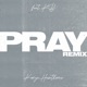Pray Remix feat KB Single