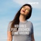 Come Around feat Stashica Single