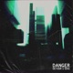 Danger Single