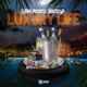 Luxury Life EP