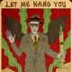 Let Me Hang You