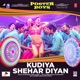 Kudiya Shehar Di From Poster Boys Single