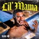 Lil mama Single