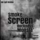 Smoke Screen feat Rockness Monsta Single