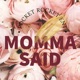 Momma Said Single