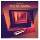 Keep On Going Single