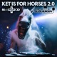 Ket Is for Horses 2 0 Single