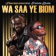 Wa Saa Ye Biom feat Papilon Blood Single