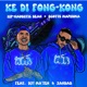 Ke Di Fong Kong feat Djy Ma Ten Jandas Single