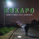 ESKAPO feat Jameson Single