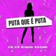 Puta Que É Puta Single