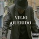 Viejo Querido feat Konar Engendros Del Pantano Mary Hellen Single