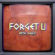 FORGET U I Won t feat OM53 Single