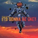 Its Gonna Be Okey feat Bfb Single